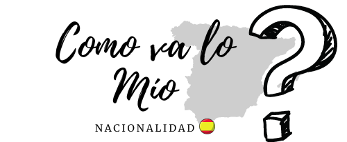 ▷ Qué es cómo va lo mío – Nacionalidad Española